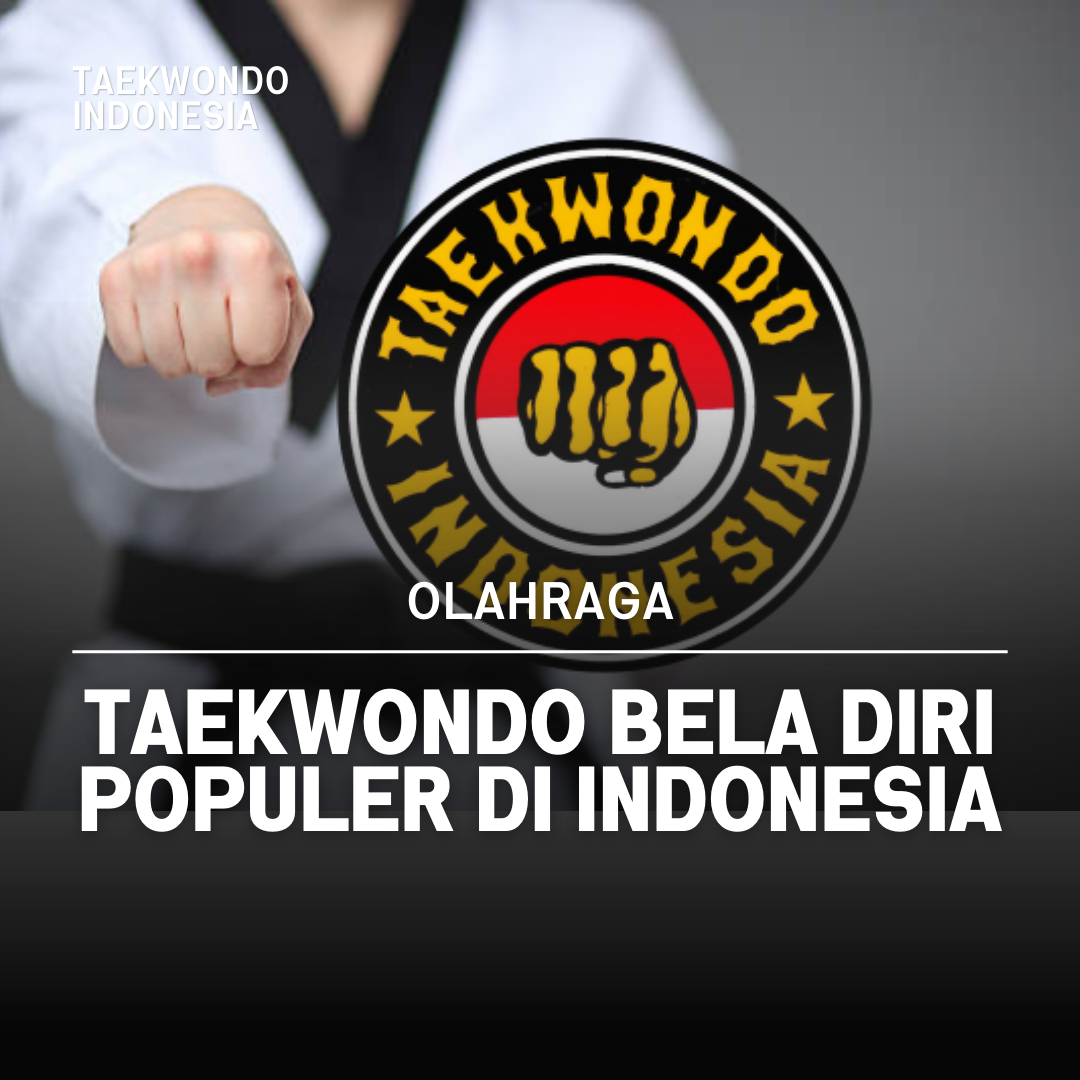 Kejuaraan Dunia Taekwondo: Puncak Prestasi dalam Seni Bela Diri Taekwondo Indonesia Dojang INDRANAGA